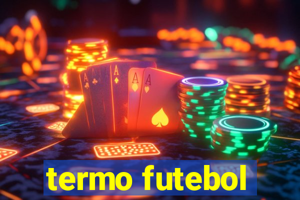 termo futebol